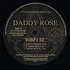 Daddy Rose - Who I Be / Welcome To Brooklyn