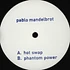Pablo Mandelbrot - Hot Swap