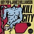 Iggy Pop & James Williamson - Kill City - Restored & Remixed