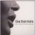 The Thermals - Not Like Any Other Feeling