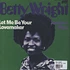 Betty Wright - Let Me Be Your Lovemaker