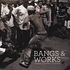 V.A. - Bangs & Works Volume 2 - The Best Of Chicago Footwork
