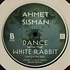 Ahmet Sisman - Dance With The White Rabbit