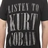 Kurt Cobain - Listen To Kurt Cobain T-Shirt