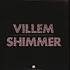 Villem / Villem & Fields - Shimmer / Discordia