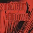 Straight Arrows - First 2 7-inches