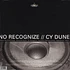 Cy Dune - No Recognize