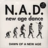 N.A.D. (New Age Dance) - Dawn Of A New Age