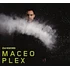 Maceo Plex - DJ Kicks