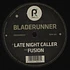 Bladerunner - Late Night Caller