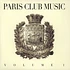 V.A. - Paris Club Music Volume 1