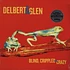 Delbert McClinton & Glen Clark - Blind Crippled & Crazy