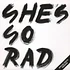 She's So Rad - Last Dance EP