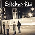 Stickup Kid - The Sincerest Form Of Flattery