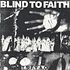 Blind To Faith - The Seven Fat Years Are Over