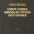 Chick Corea, Miroslav Vitous, Roy Haynes - Trio Music