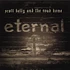 Scott Kelly & The Road Home - Eternal Midnight / Catholic Blood