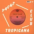 Yacht Club - Tropicana