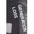 Generation Loss - Generation Loss