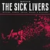 The Sick Livers - Motors, Women, Drugs, Booze & Killing