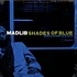 Madlib - Shades Of Blue