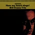 The Bill Evans Trio - How My Heart Sings