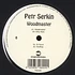 Petr Serkin - Woodmaster EP