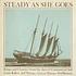 Louis Killen, Jeff Warner , Gerret Warner, Fud Benson - Steady As She Goes : Songs And Chanties From The Days Of Commercial Sail
