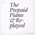 Andrew Pekler - The Prepaid Piano & Replayed