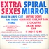 Extra Sexes - Spiral Mirror