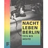 Wolfgang Farkas, Stefanie Seidl, Heiko Zwirner (Hrsg.) - Nachtleben Berlin - 1974 bis heute