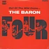 The Baron Four - Out Of The Wild Come …
