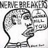 Nervebreakers - I Wanna Kill You White Vinyl Edition