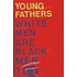 Young Fathers - White Men Are Black Men Too