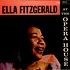 Ella Fitzgerald - Ella Fitzgerald At The Opera House