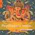 V.A. - Rough Guide To Psychedelic India