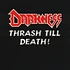 Darkness - Thrash Till Death Black Vinyl Edition