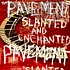 Pavement - Slanted And Enchanted