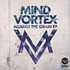 Mind Vortex - Against The Grain EP