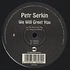 Petr Serkin - We Will Get You
