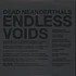 Dead Neanderthals - Endless Voids Black Vinyl Edition