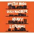 Mister Modo & Ugly Mac Beer - Heavy Listening