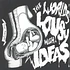 V.A. - World Is Lousy With Ideas Volume 1