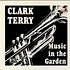 Clark Terry - Music In The Garden