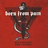 Born From Pain - Reclaiming The Crown Colored Vinyl Edition