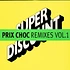 Etienne De Crécy - Prix Choc (Remixes Vol. 1)