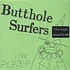 Butthole Surfers - Live PCPPEP Clear Vinyl Edition