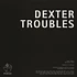Dexter - Troubles