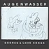 Augenwasser - Drones & Love Songs