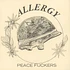 Allergy - Peace Fuckers